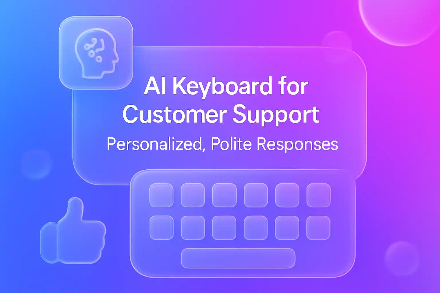 AI keyboard for customer support creating personalized responses