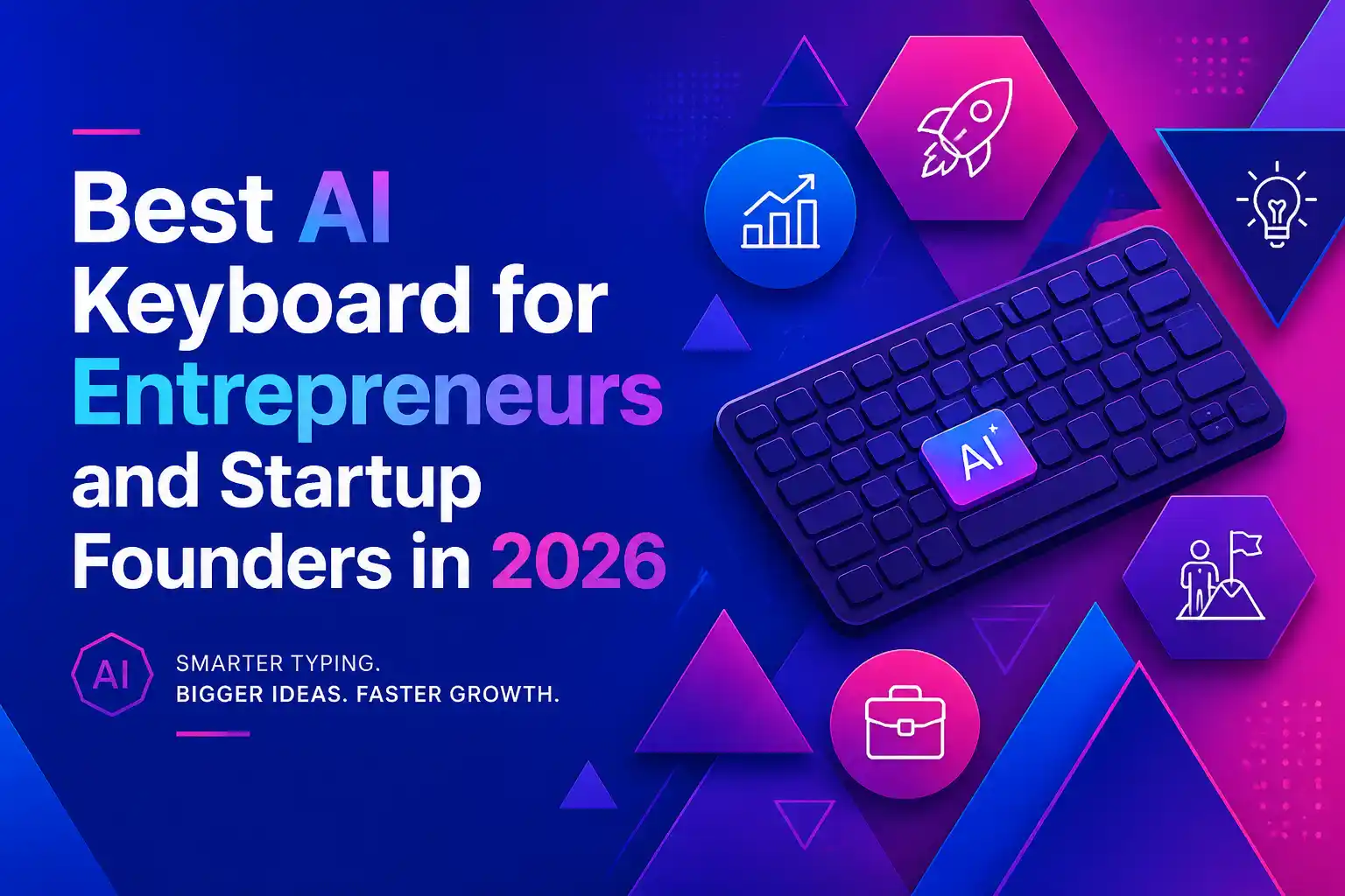 Best AI Keyboard for Entrepreneurs and Startup Founders in 2026