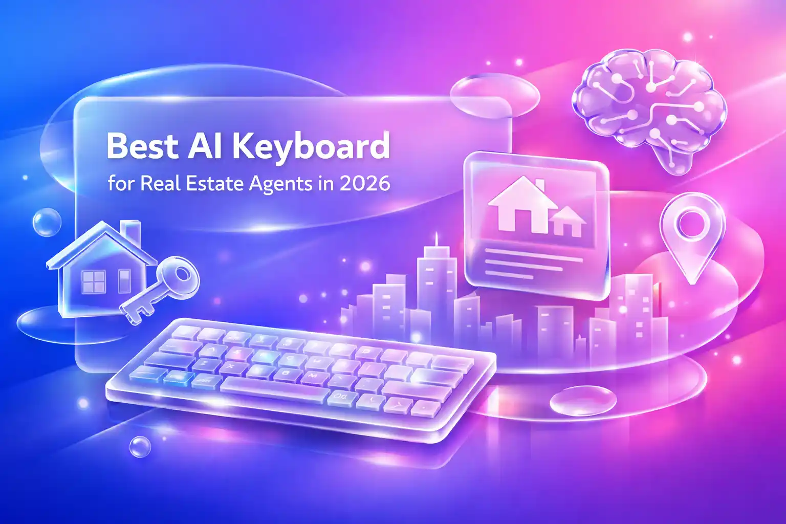 Featured image for article: Best AI Keyboard for Real Estate Agents in 2026
