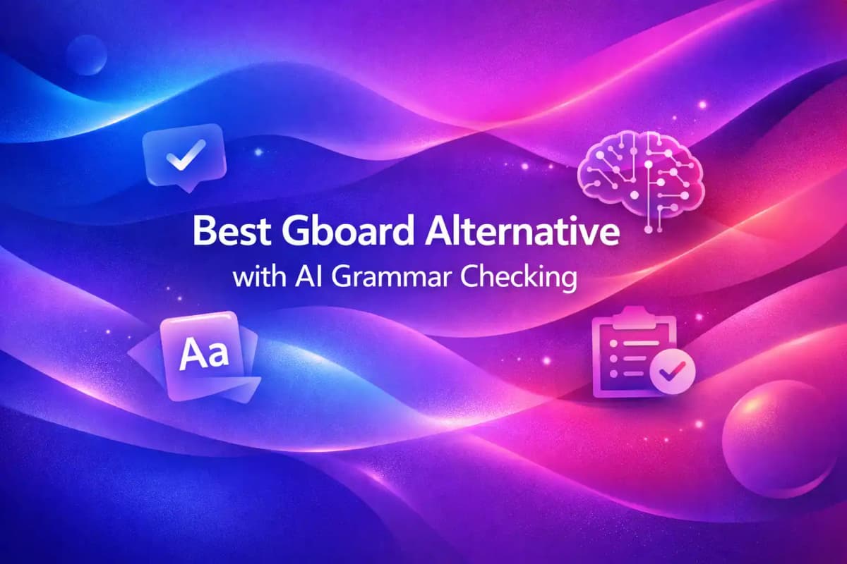 Featured image for article: Best Gboard Alternative with AI Grammar Checking