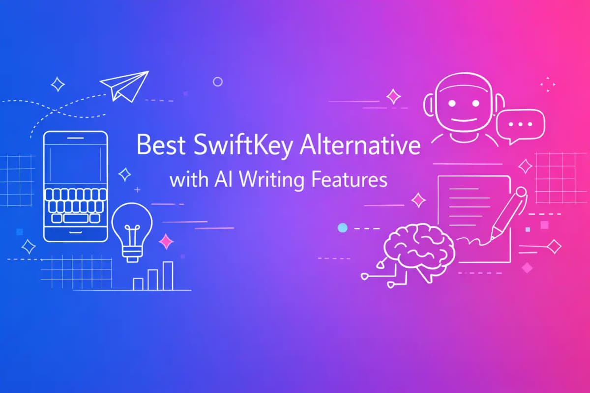 Featured image for article: Best SwiftKey Alternative with AI Writing Features
