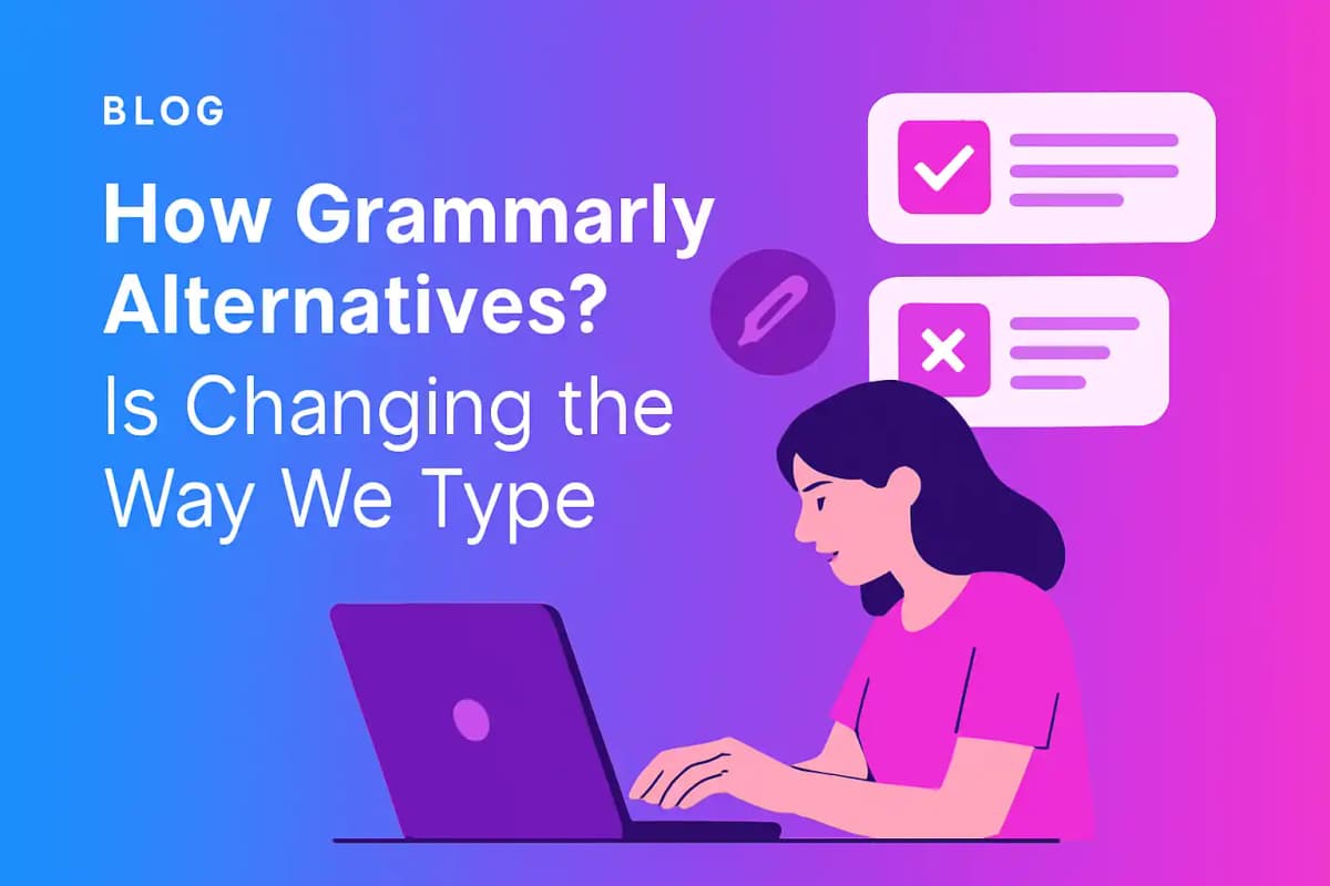 Featured image for article: How Grammarly Alternatives? Is Changing the Way We Type