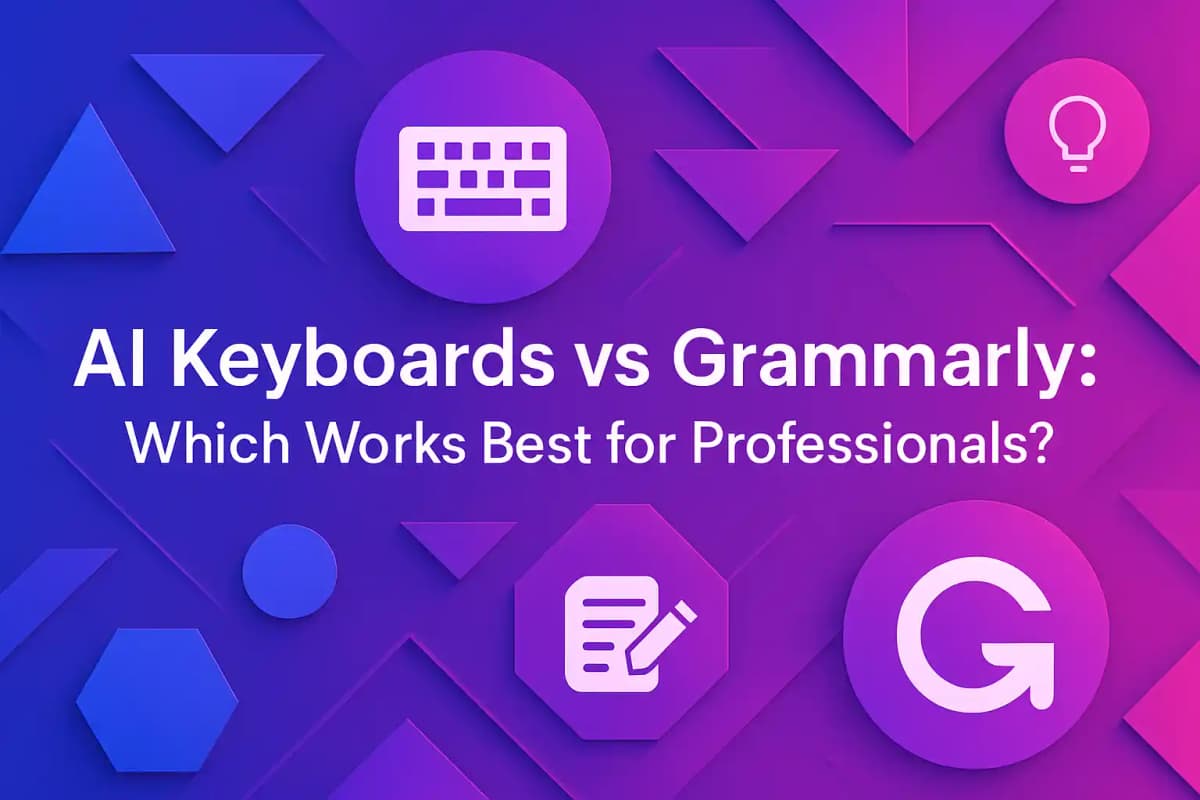 CleverType Blog Post Thumbnail: AI Keyboards vs Grammarly: Which Works Best for Professionals? Featured image for article: AI Keyboards vs Grammarly: Which Works Best for Professionals?
