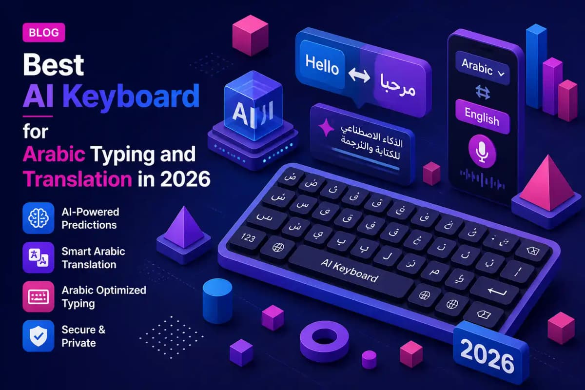 CleverType Blog Post Thumbnail: Best AI Keyboard for Arabic Typing and Translation in 2026 Featured image for article: Best AI Keyboard for Arabic Typing and Translation in 2026