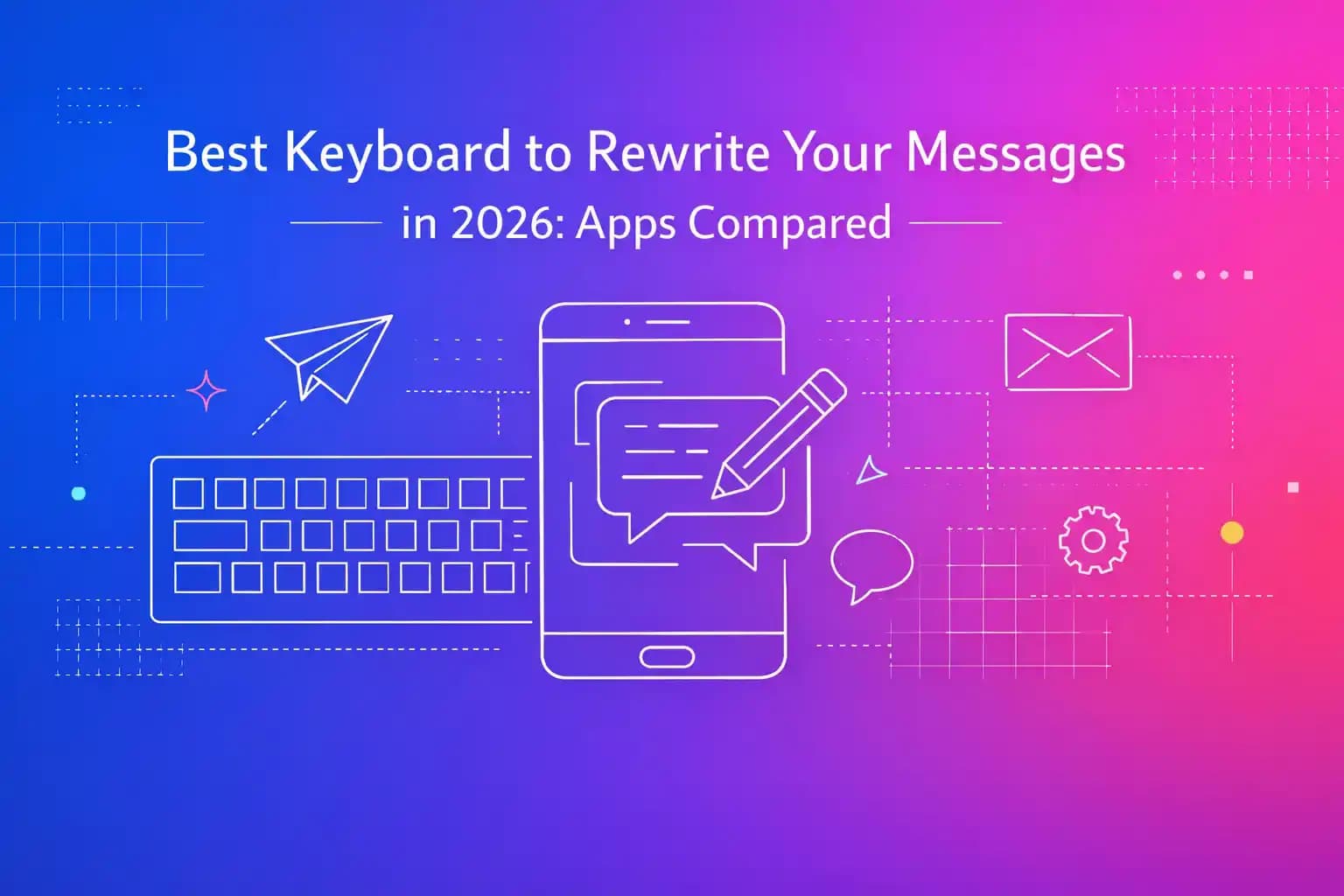 AI keyboard rewriting messages