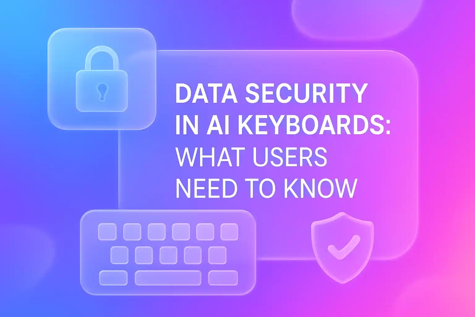 Data security in AI keyboards showing a mobile phone with a keyboard and security elements