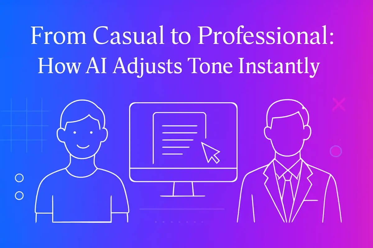 CleverType Blog Post Thumbnail: From Casual to Professional: How AI Adjusts Tone Instantly Featured image for article: From Casual to Professional: How AI Adjusts Tone Instantly