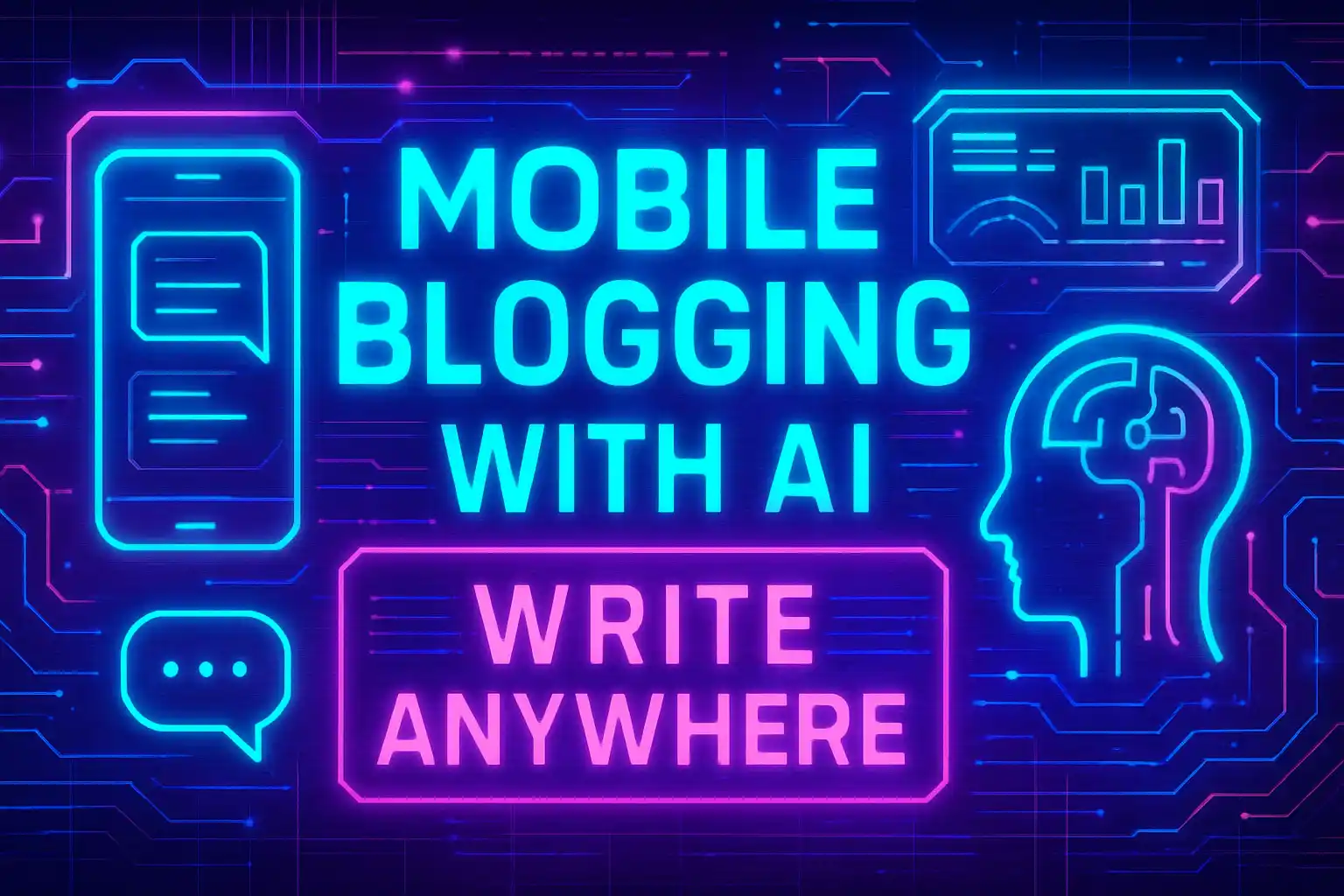 Mobile Blogging with AI: Write Anywhere