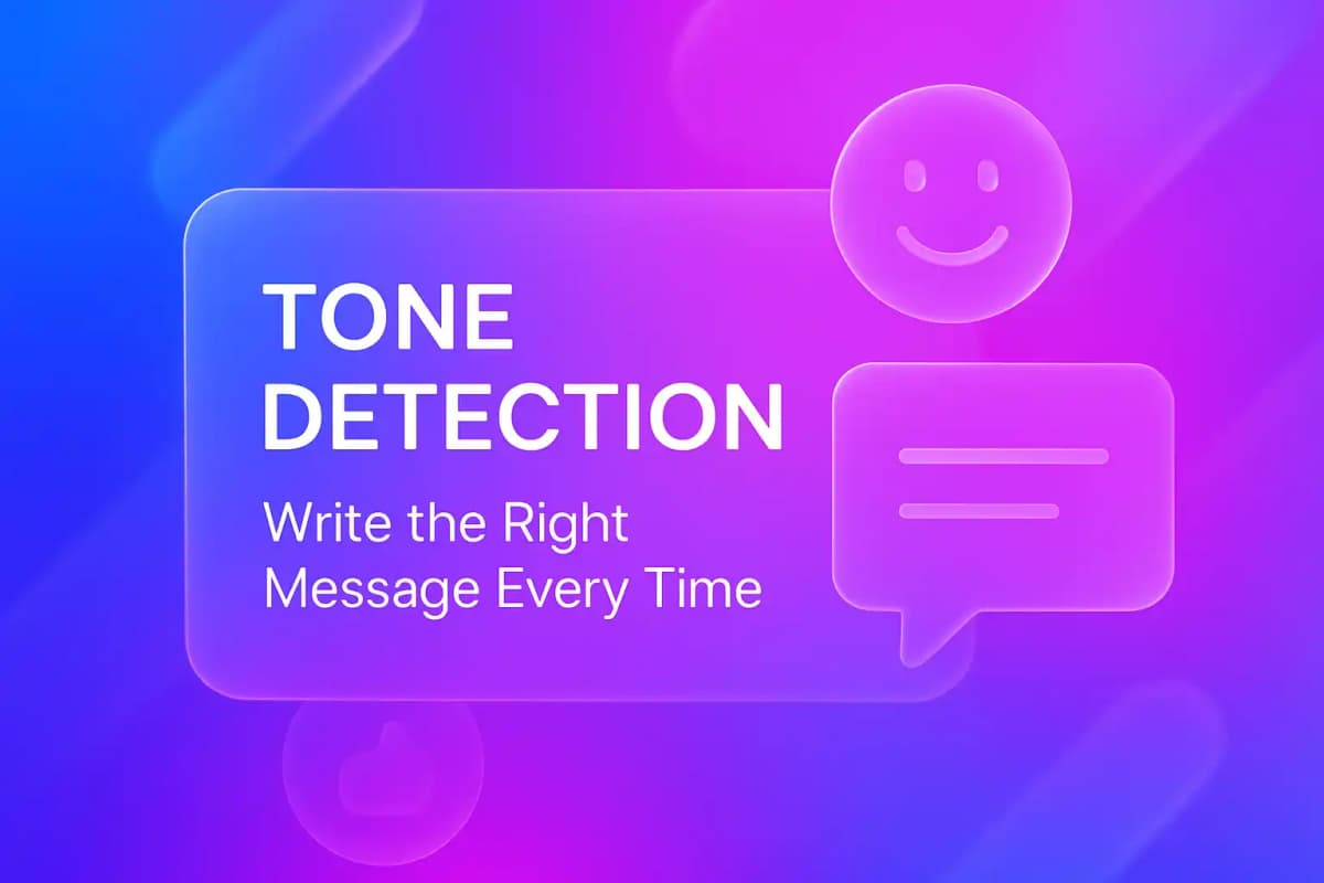 CleverType Blog Post Thumbnail: Tone Detection: Write the Right Message Every Time Featured image for article: Tone Detection: Write the Right Message Every Time